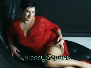 XMessySquirtx