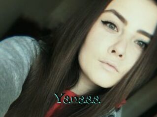 Yanaaa