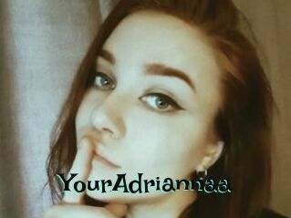 YourAdriannaa