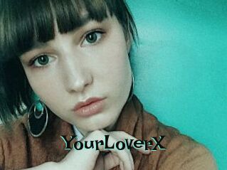 YourLoverX