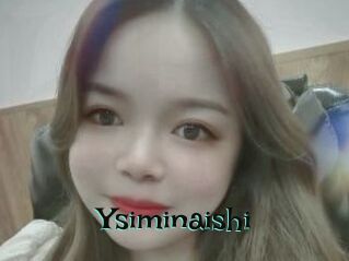 Ysiminaishi
