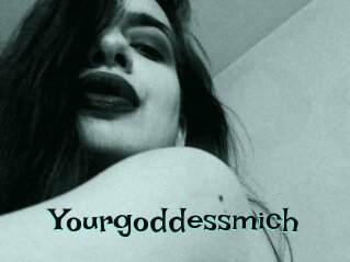 Yourgoddessmich
