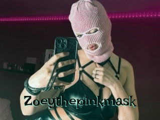 Zoeythepinkmask
